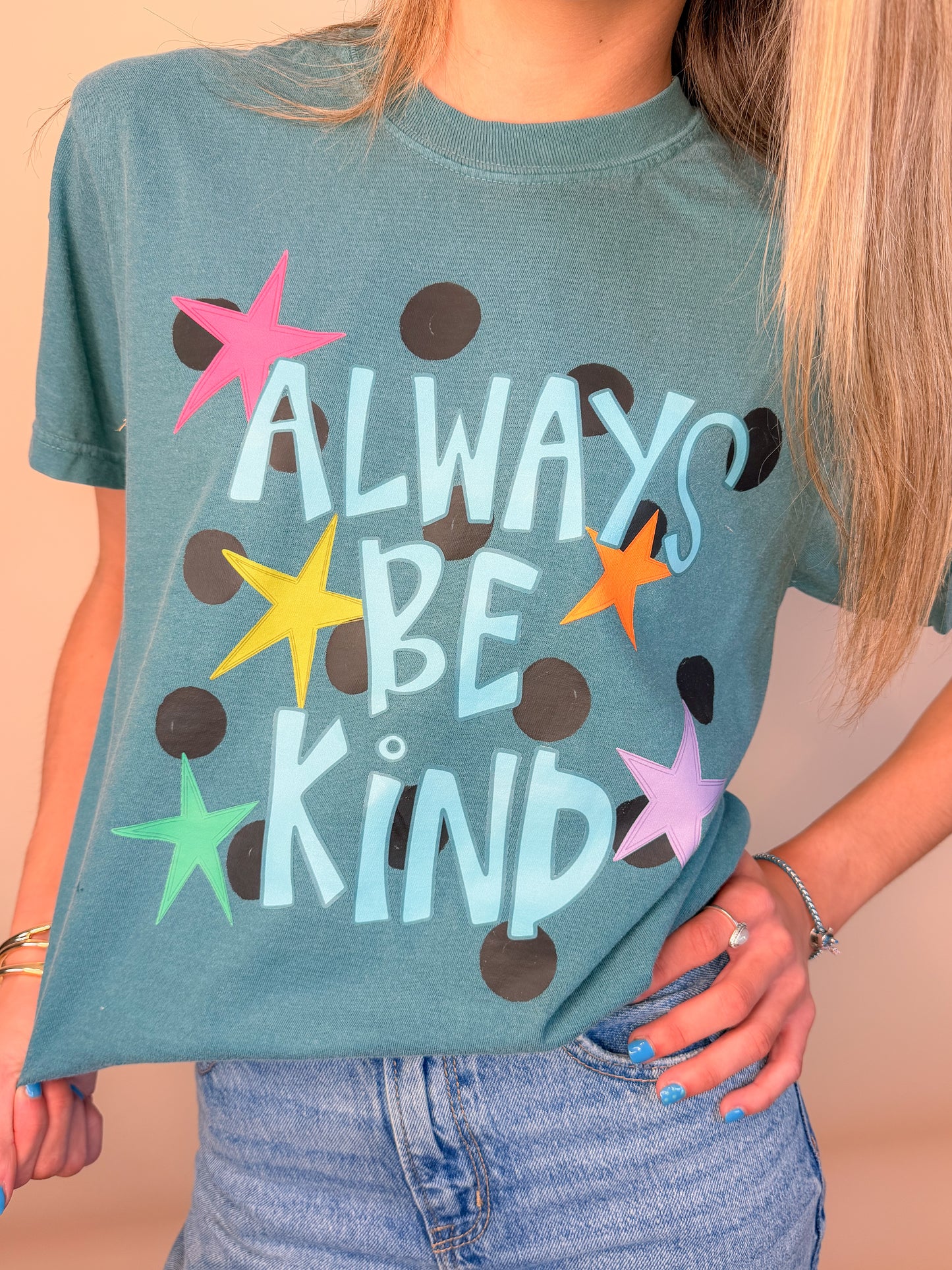Always be kind.