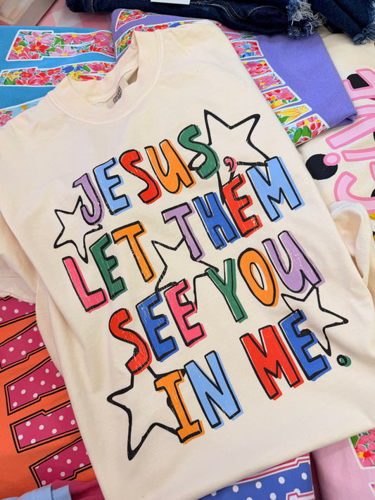 Let them see you tee