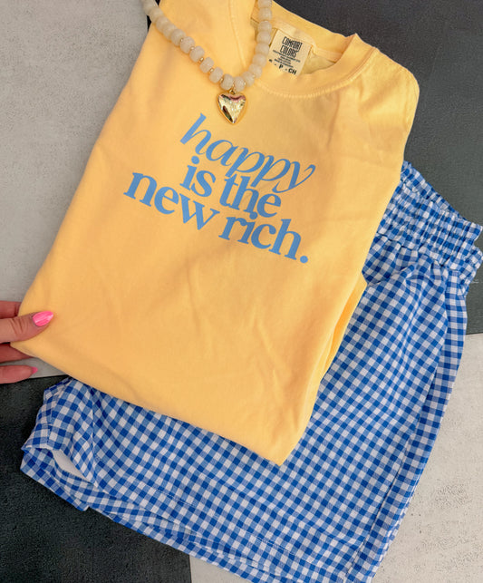 Happy is the new rich.
